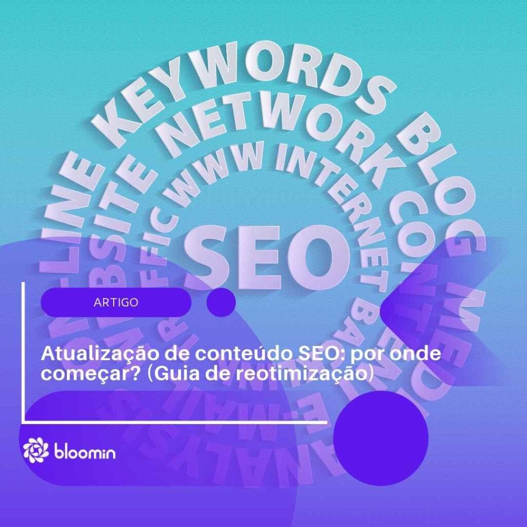 Atualização de conteúdo SEO: por onde começar? (Guia de reotimização)