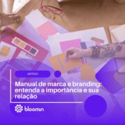Manual de marca: o que é e qual sua importância para as empresas