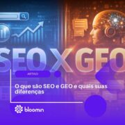 O que são SEO e GEO e quais suas diferenças