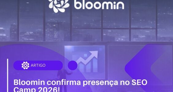 Bloomin estará no SEO Camp 2026!