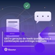 GEO e leads qualificados: a dupla que converte mais