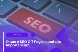 O que é SEO Off-Page e qual sua importância?